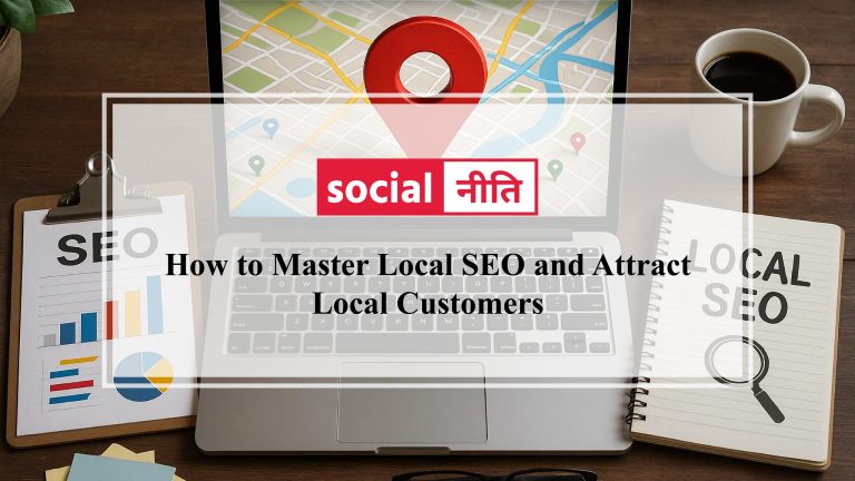 How to Master Local SEO and Attract Local Customers