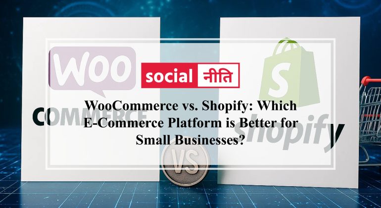 WooCommerce vs. Shopify: Which E-Commerce Platform is Better for Small Businesses?