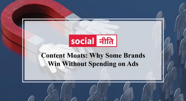 Content Moats: Why Some Brands Win Without Spending on Ads