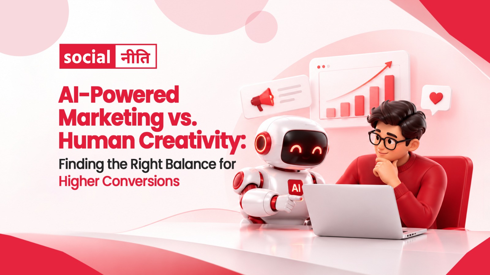AI-Powered Marketing vs. Human Creativity: Finding the Right Balance for Higher Conversions